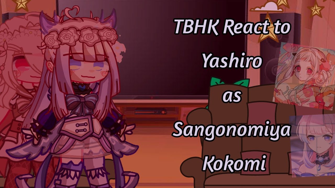 TBHK React To Yashiro as Sangonomiya Kokomi || Genshin Impact ||
