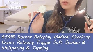 ASMR Doctor Roleplay Medical Check-up Exams Relaxing Trigger Soft Spoken & Whispering & Tapping