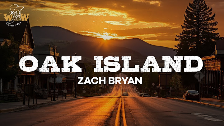 Zach Bryan - Oak Island (Lyrics)