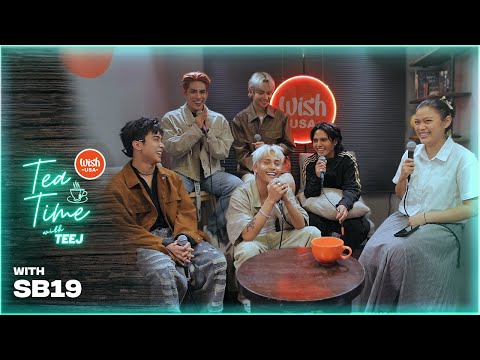 SB19 on Bringing P-pop to the World | Tea Time with Teej S1 E17