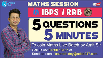 IBPS RRB | MATHS | 5 QUESTIONS IN 5 MINUTES | Call Us On 8750016167
