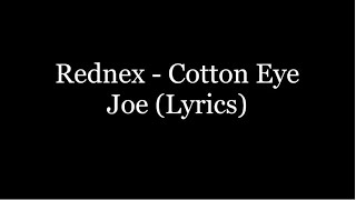 Rednex - Cotton Eye Joe (Lyrics HD)
