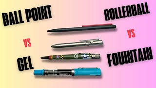 Ballpoint VS Gel VS Rollerball VS Fountain