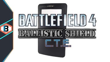 BATTLEFIELD 4 - C.T.E. BALLISTIC SHIELD FUN!
