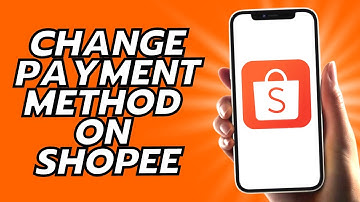 How To Change Payment Method On Shopee