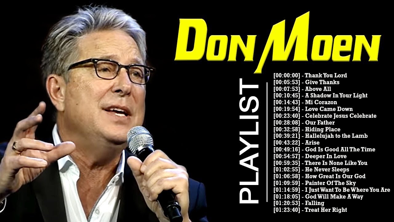 GIVE THANKS LYRICS 🙏 GREATEST DON MOEN WORSHIP CHRISTIAN SONGS 🙏 MOST ...
