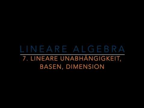 7. Lineare Unabhängigkeit, Basen, Dimension