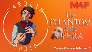 ASMR Roleplay: The Phantom of the Opera [M4F] [Longform story] [Yandere/Obsession]