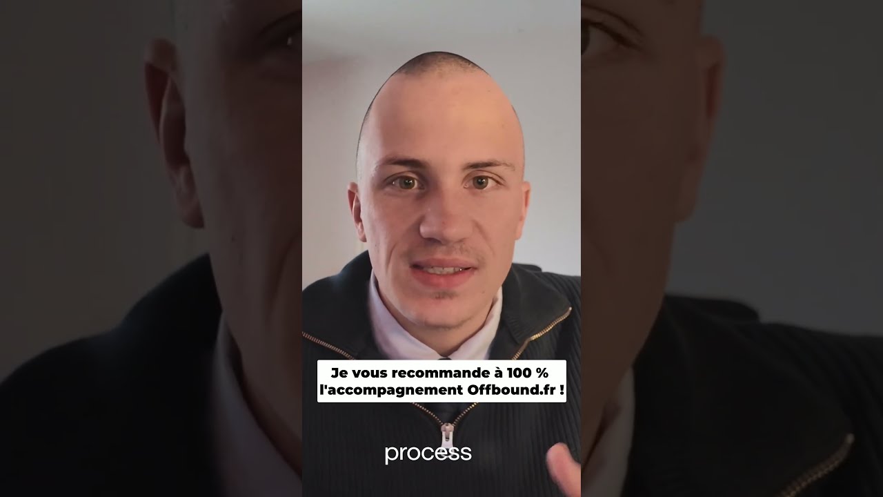 Je vous recommande à 100 % l'accompagnement Offbound.fr !