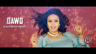 Nasteexo Indho Dawo Music Video 2018