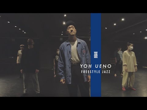 YOH UENO -  FREESTYLE JAZZ " Tears in Heaven / Music Travel Love "【DANCEWORKS】