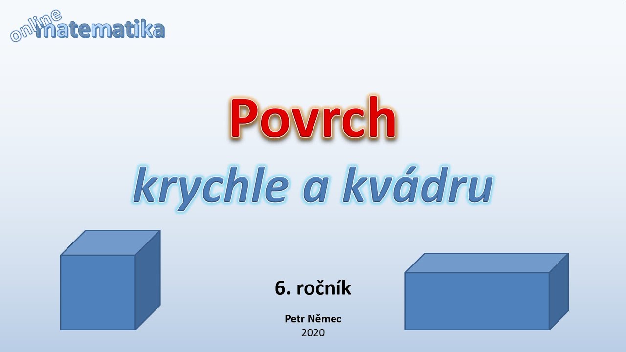 Povrch krychle a kvádru - Matematika 6