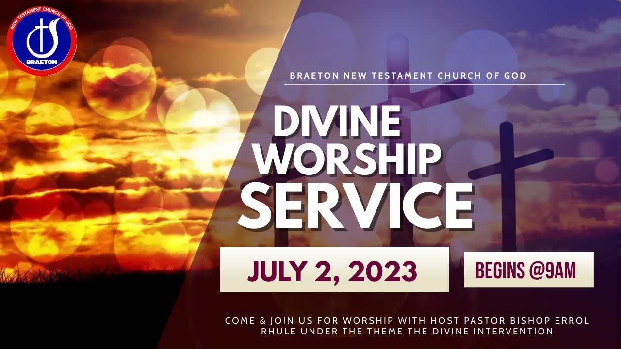 The Divine Intervention | Braeton NTCOG Divine Worship Service | July 2 ...