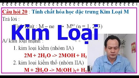 Phản ứng hóa học đặc trưng của kim loại kiềm năm 2024