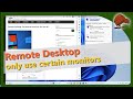 Remote desktop: Use several monitors, but not all