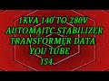 1000 Watt ( 1Kva ) 140V To 280V Automatic Stabilizer Transformer Coil Winding Easy At Home. YT-154