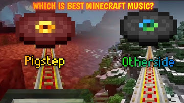 Which is best Minecraft music? Pigstep vs Otherside