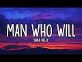 Sara Kelly - Man Who Will (Lyrics)