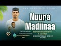 YAA NUURA MADIINAA Manzuumaa Aruuzaa Haarawa Munshid Muhammadshafiiq