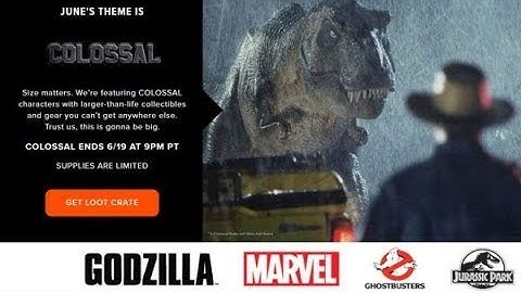 Loot Crate June 2018 Colossal!  Opening & Review