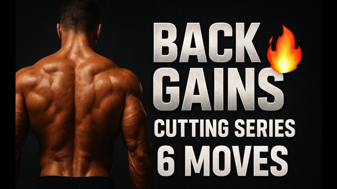Back Gains 🔥 Cutting Series | 6 Moves 