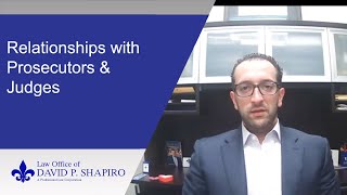 Relationships with the Court & Prosecutors & Why They Matter - Criminal Defense Lawyer Explains