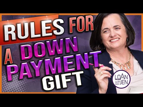 What Are The Rules For A Down Payment Gift