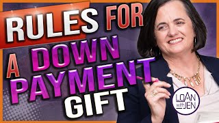 What Are The Rules For A Down Payment Gift