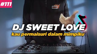 DJ KAU PERMAISURI DALAM MIMPIKU TIKTOK REMIX FULL BASS