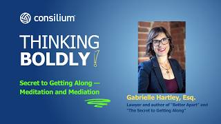 Gabrielle Hartley’s Secret to Getting Along — Meditation and Mediation