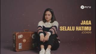 Jaga Selalu Hatimu - Seventeen | Cover by PI7U