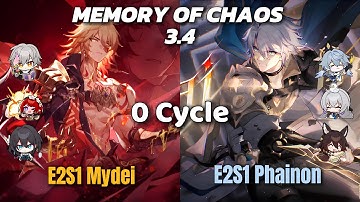 E2S1 Mydei & E2S1 Phainon -  0 Cycle MoC 3.4 - Honkai Star Rail
