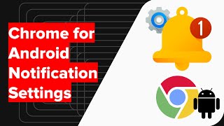 How to setup Chrome for Android Notification Settings? screenshot 5
