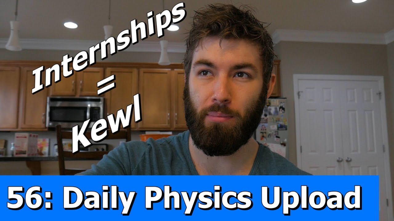 Physics internships are the s t youtube