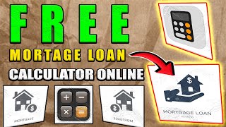 How To Find Free Mortgage Loan Calculator Online (2025)