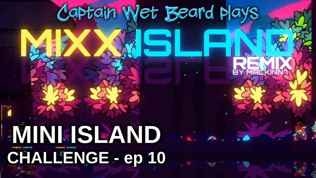 Mixx Island: Remix... MORE beautiful explosions! ║ Let's Play "Mini Island Challenge" ~ Ep. 10