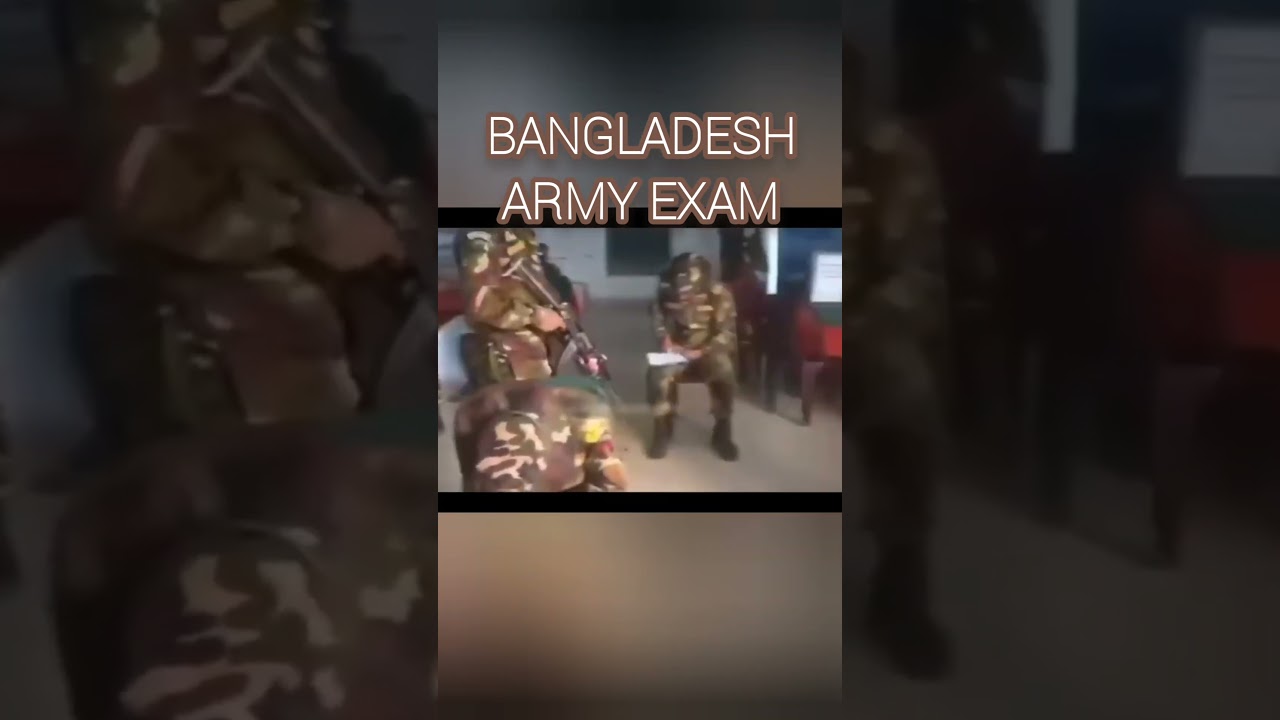 Bangladesh student exam VS Bangladesh army exam