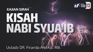 Kisah Nabi Syuaib | Prophet Syuaib (ID-EN-JPN Sub) - Ustadz Dr. Firanda Andirja, M.A.