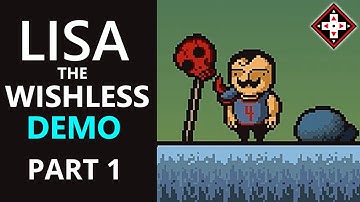 LISA: The Wishless Demo Gameplay (Part 1) - Skull Crew, GO!