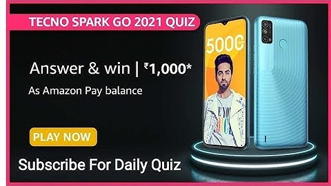 Amazon Tecno Spark Go 2021 Quiz Answers Today | 1 July 2021