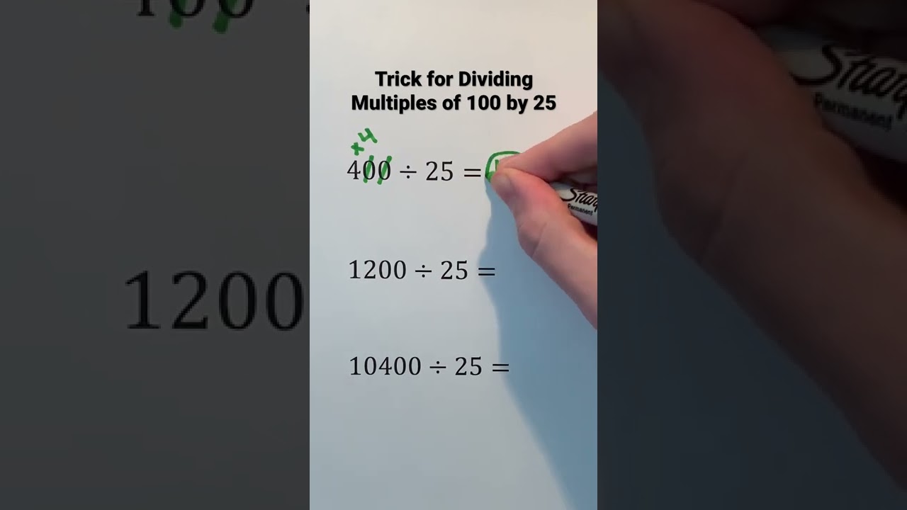 Trick for Dividing Multiples of 100 by 25 