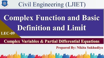 Lec-09_Complex Function and Basic Definition and Limit | CVPDE | Civil Engineering