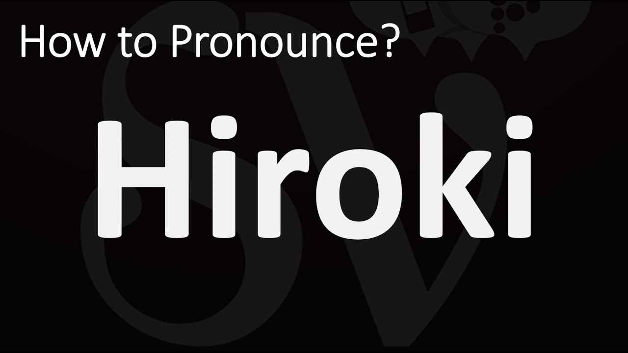 ひろきっち How to Pronounce Hiroki? (CORRECTLY) - YouTube