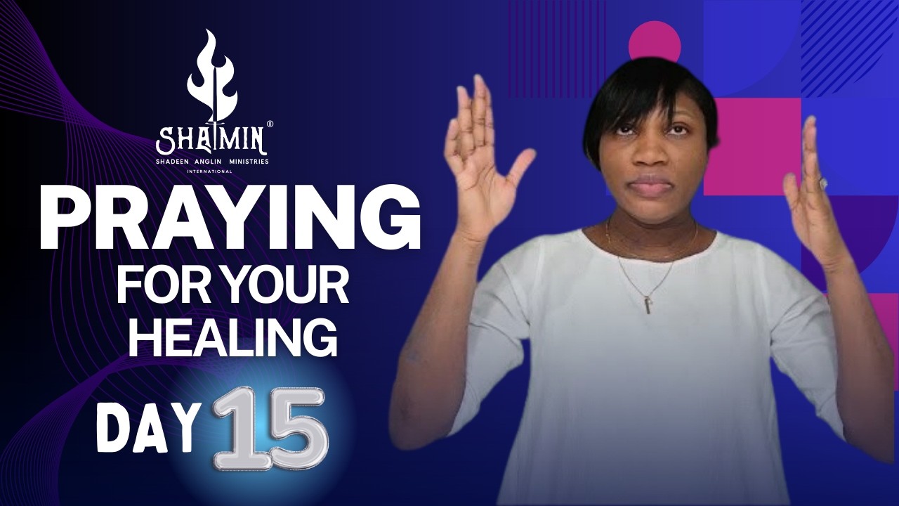 PRAYING FOR YOUR HEALING DAY 15 | Numb Leg, Endometriosis, Lower back pain and Conception