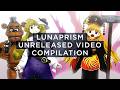 lunaPrism's Unreleased/Exclusive Video Compilation