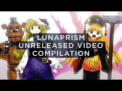 lunaPrism's Unreleased/Exclusive Video Compilation