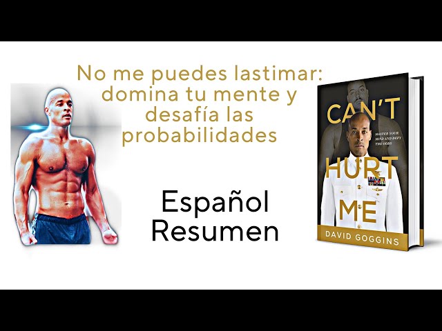 No Me Puedes Lastimar [Can't Hurt Me] por David Goggins - Audiolibro 