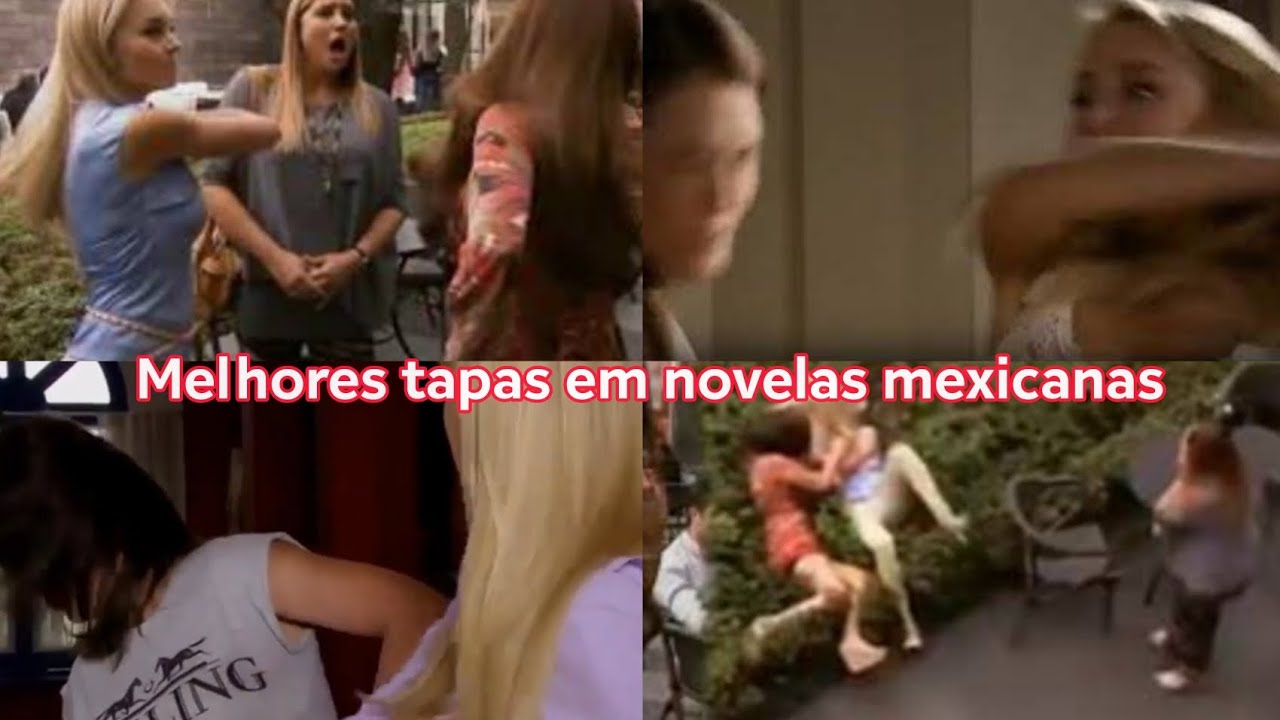 Melhores tapas em novelas mexicanas  (Part 1 ●)