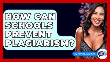 How Can Schools Prevent Plagiarism? - Everyday-Networking