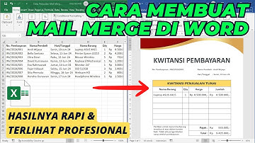 Cara Membuat Mail Merge di Word dari Data Excel | Tutorial Microsoft Word